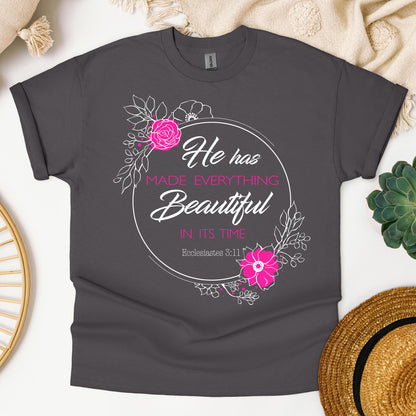 He Has Made Everything Beautiful In Its Time Ecclesiastes 3.11 20