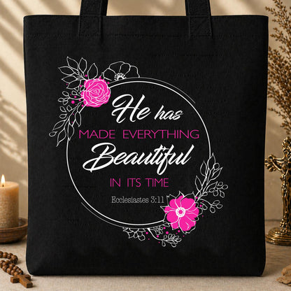 He Has Made Everything Beautiful In Its Time Ecclesiastes 3.11 20