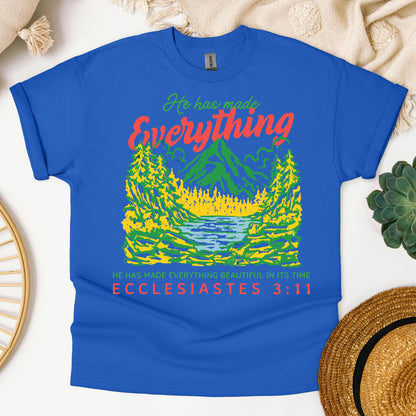 He Has Made Everything Beautiful In Its Time Ecclesiastes 3.11 21