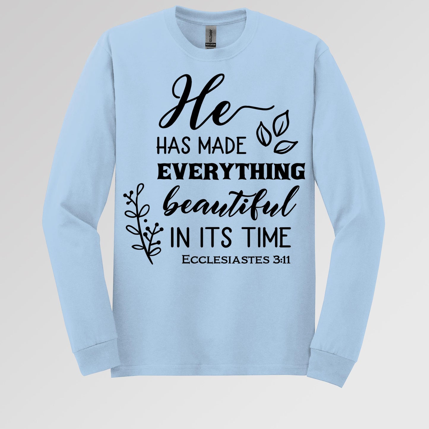 He Has Made Everything Beautiful In Its Time Ecclesiastes 3.11 24