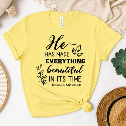 He Has Made Everything Beautiful In Its Time Ecclesiastes 3.11 24