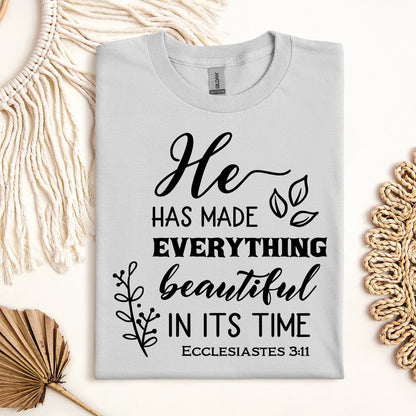 He Has Made Everything Beautiful In Its Time Ecclesiastes 3.11 24