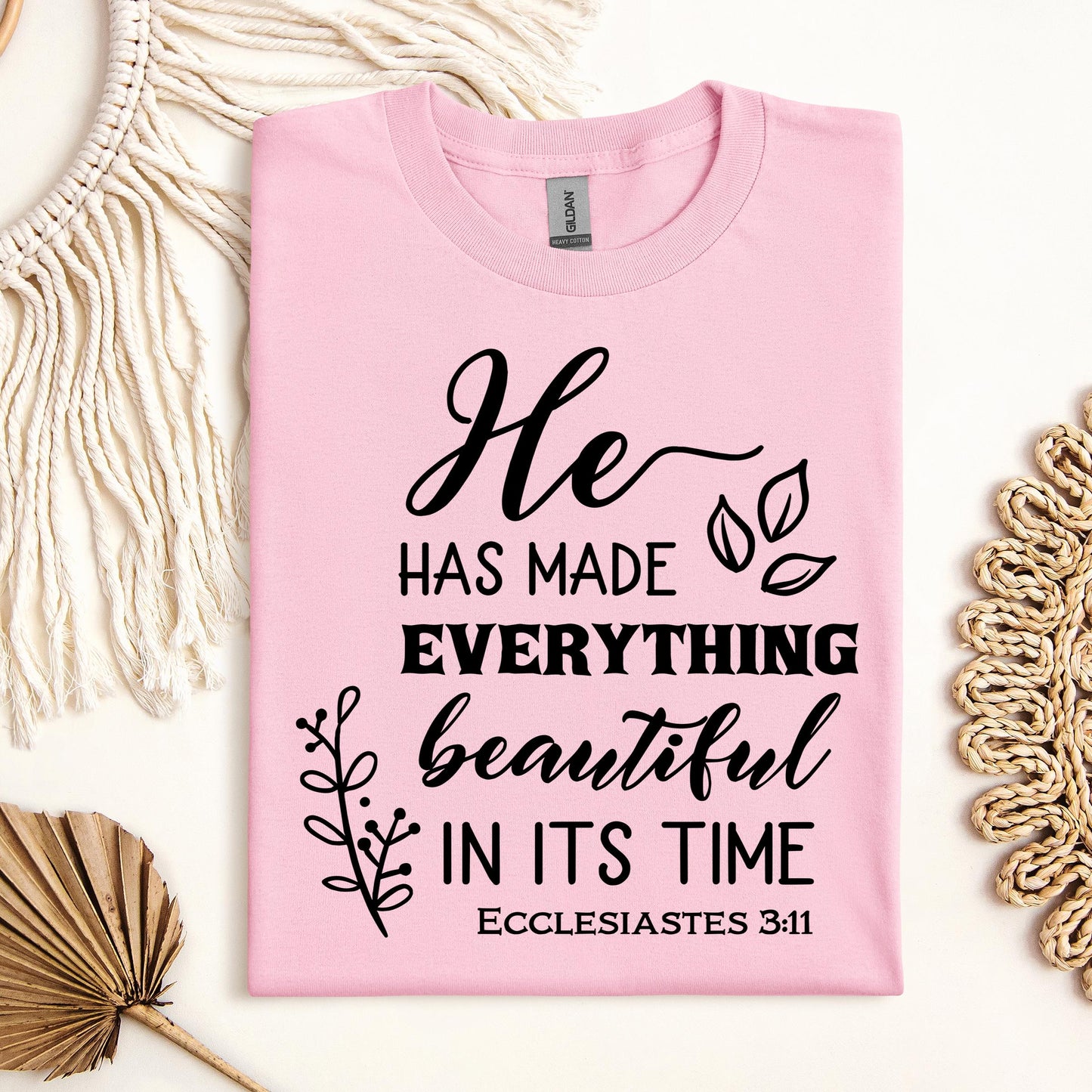 He Has Made Everything Beautiful In Its Time Ecclesiastes 3.11 24
