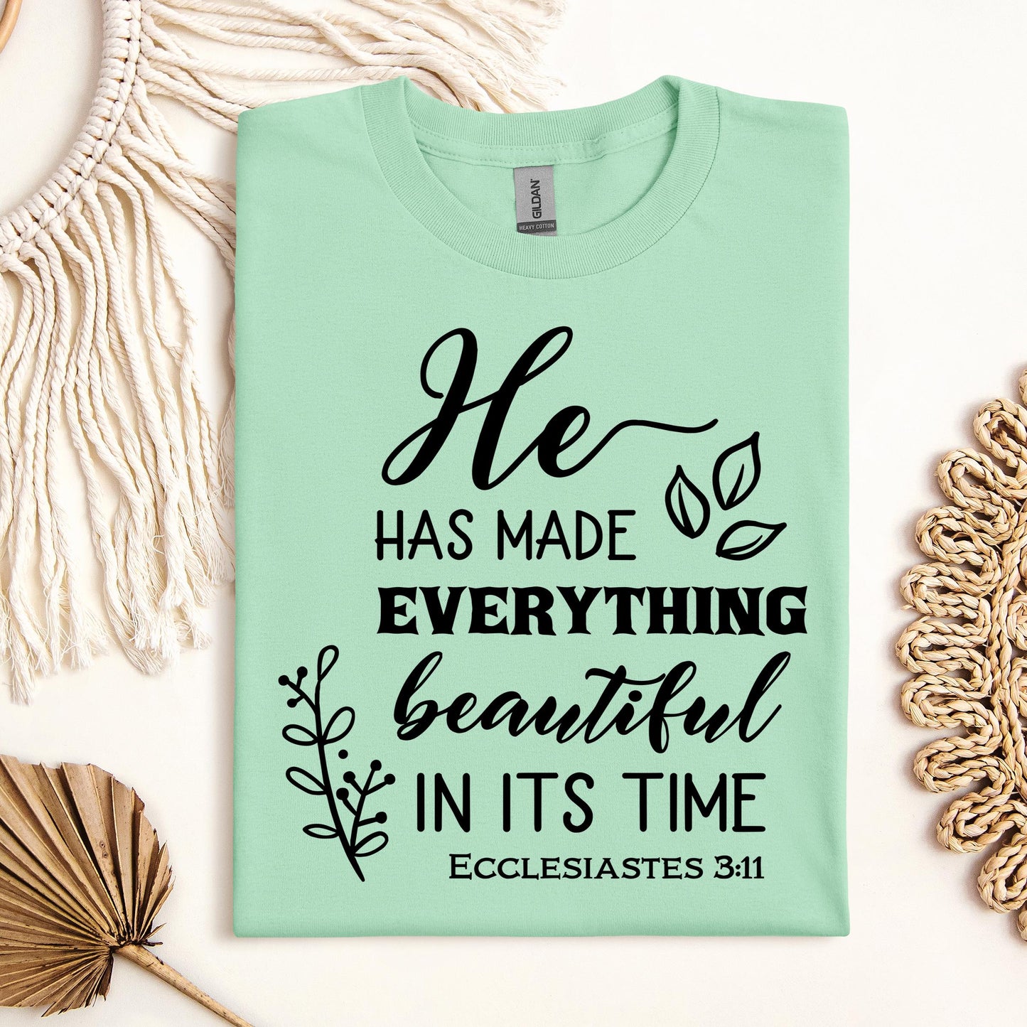 He Has Made Everything Beautiful In Its Time Ecclesiastes 3.11 24