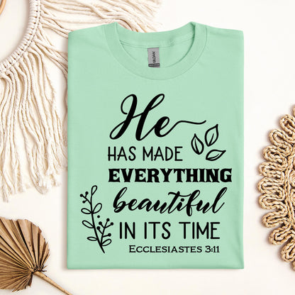 He Has Made Everything Beautiful In Its Time Ecclesiastes 3.11 24