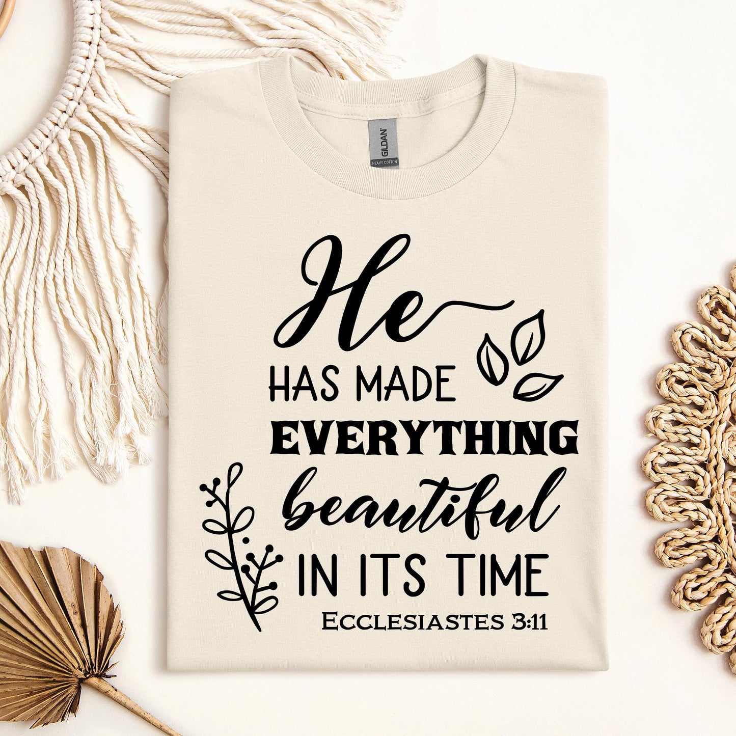 He Has Made Everything Beautiful In Its Time Ecclesiastes 3.11 24