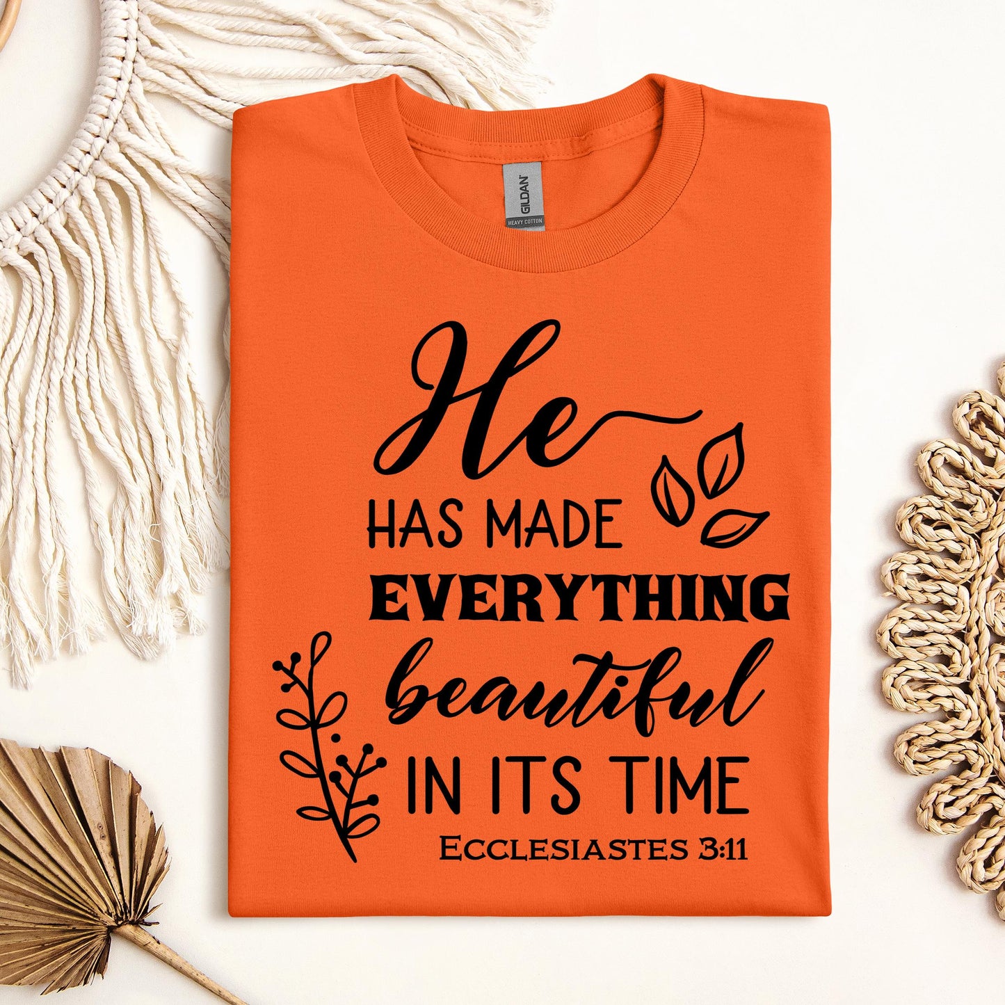 He Has Made Everything Beautiful In Its Time Ecclesiastes 3.11 24