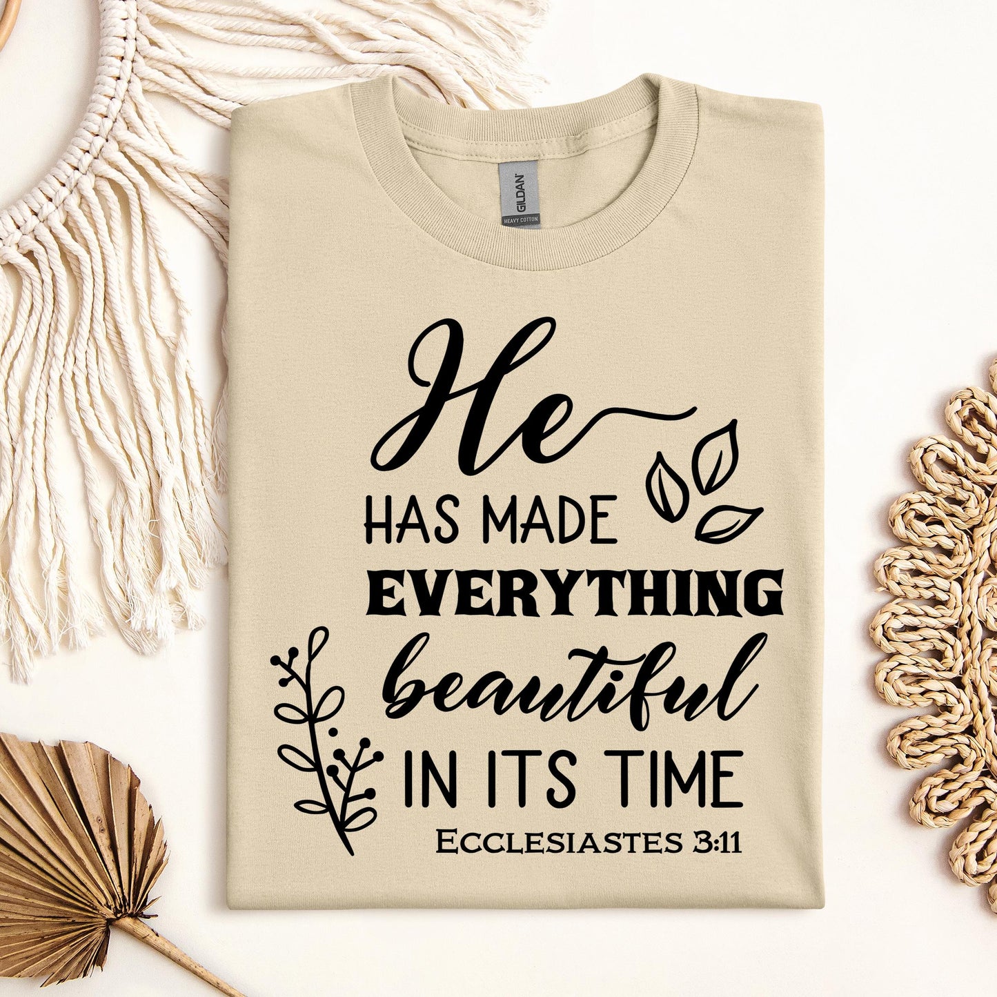 He Has Made Everything Beautiful In Its Time Ecclesiastes 3.11 24