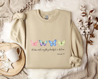 He Has Made Everything Beautiful In Its Time Ecclesiastes 3.11 Sweatshirt
