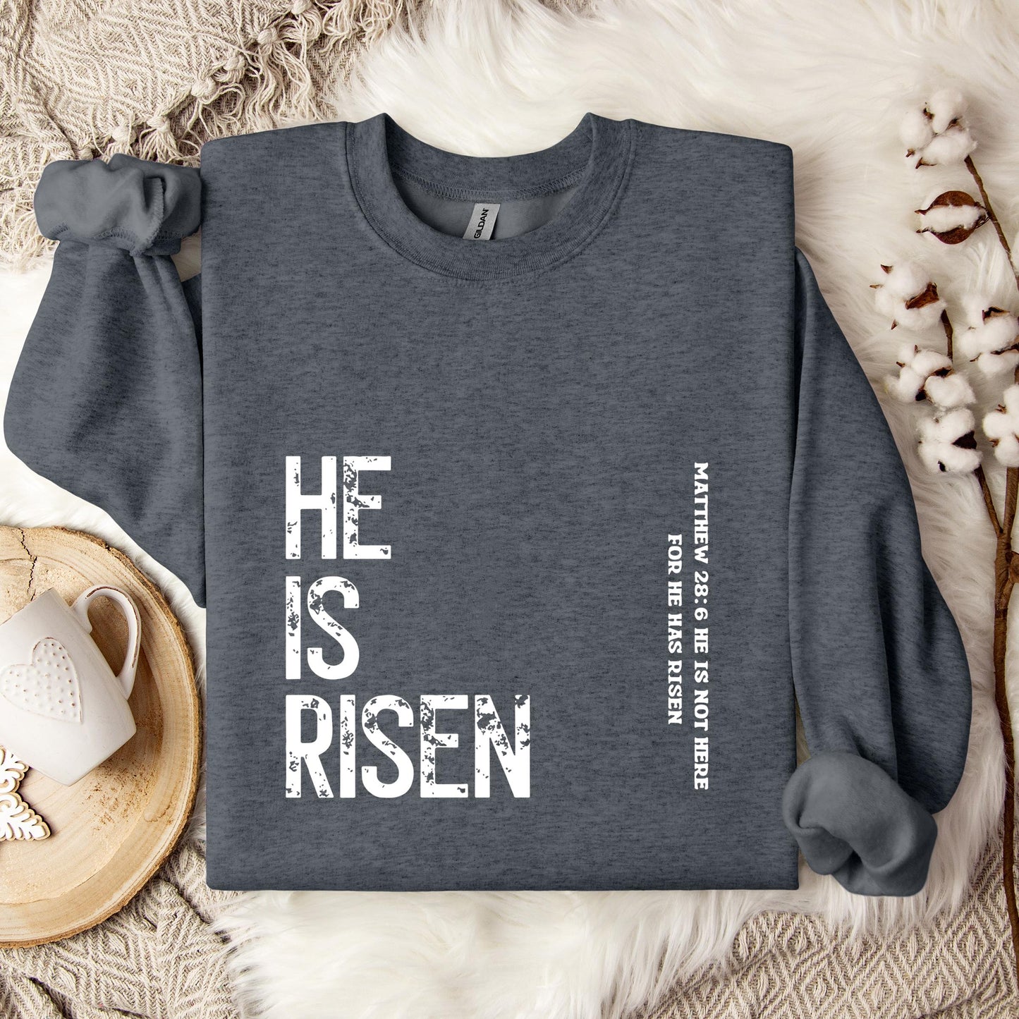 He Is Risen Matthew 28.6 Sweatshirt