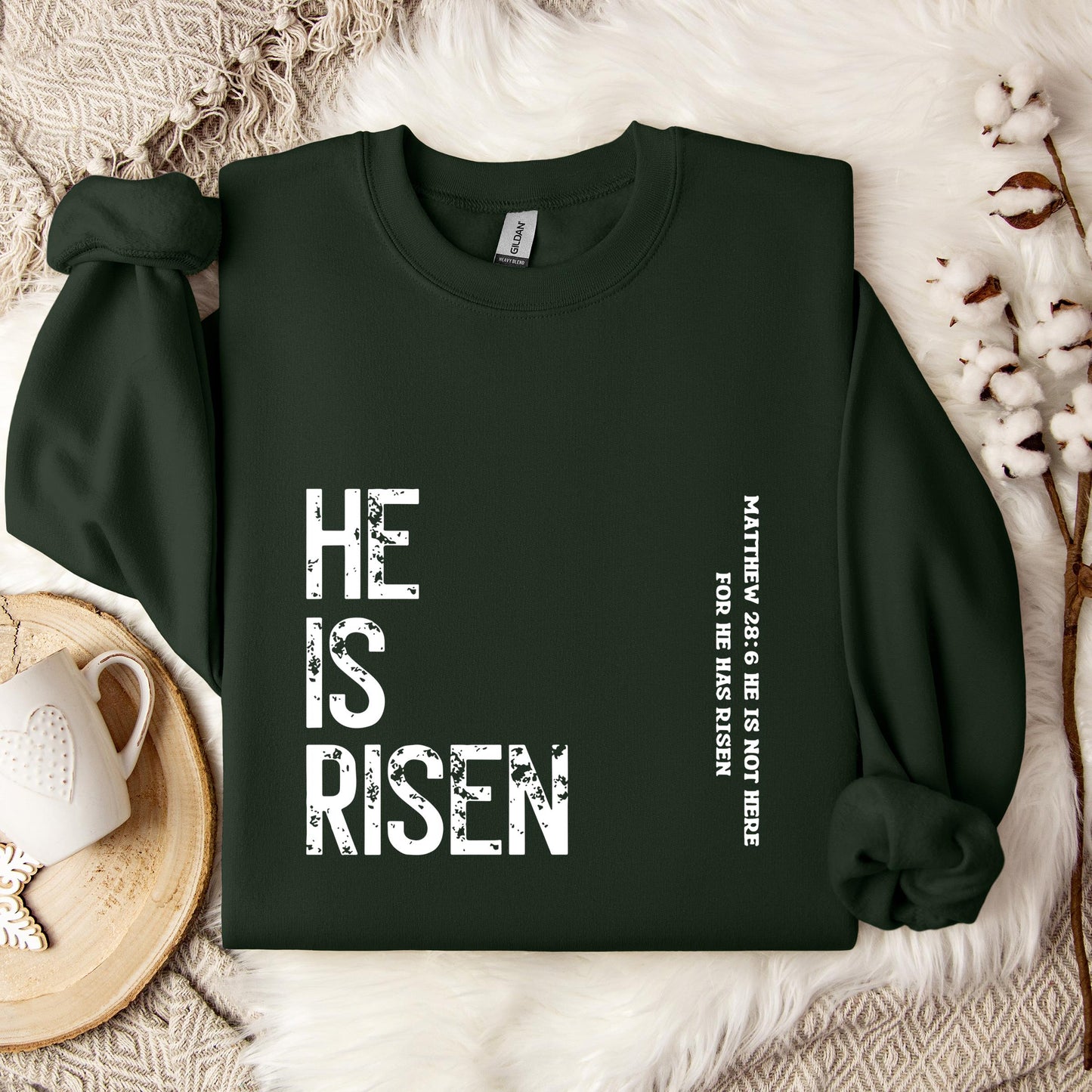 He Is Risen Matthew 28.6 Sweatshirt
