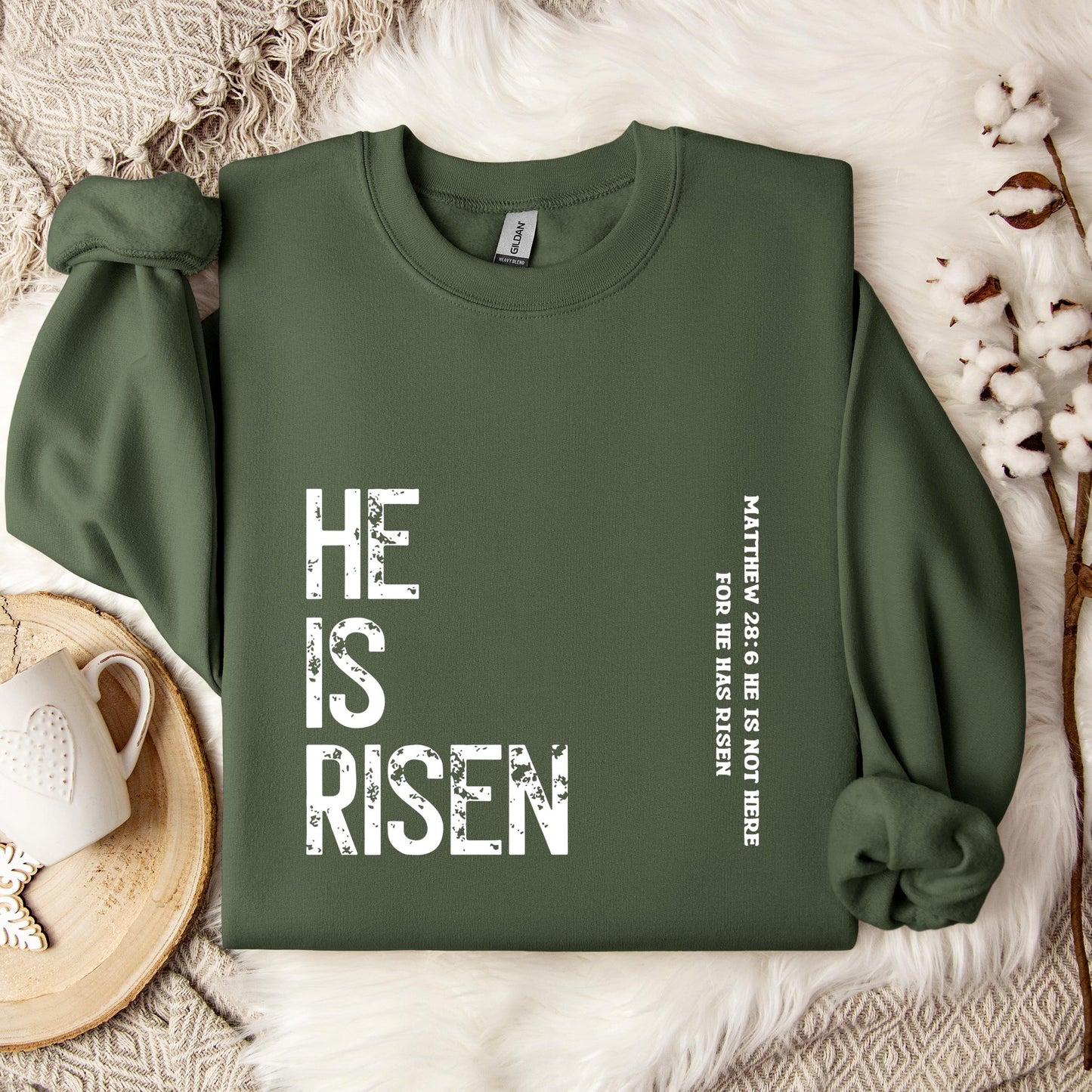 He Is Risen Matthew 28.6 Sweatshirt