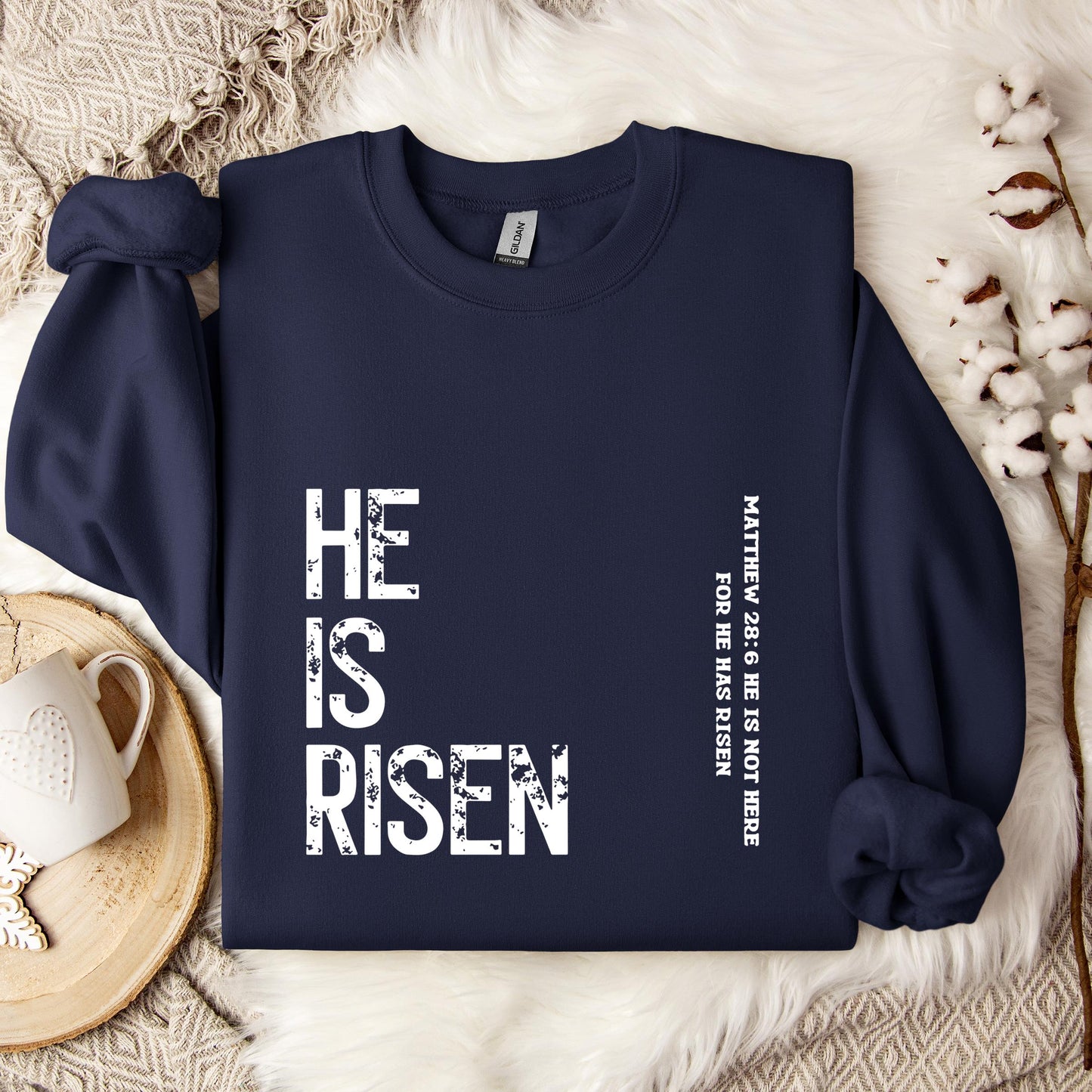 He Is Risen Matthew 28.6 Sweatshirt