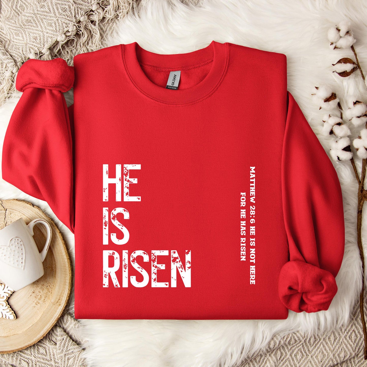 He Is Risen Matthew 28.6 Sweatshirt