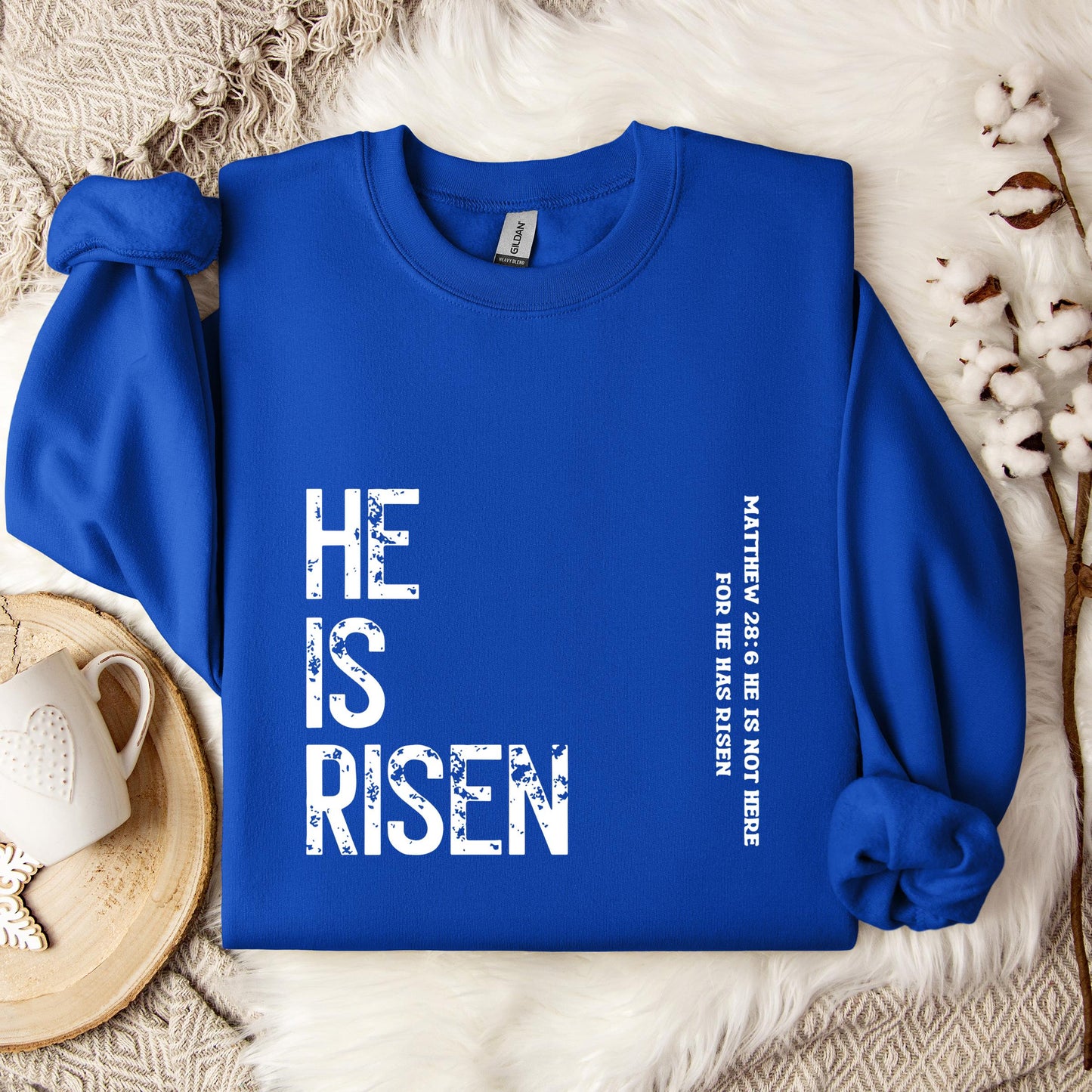 He Is Risen Matthew 28.6 Sweatshirt