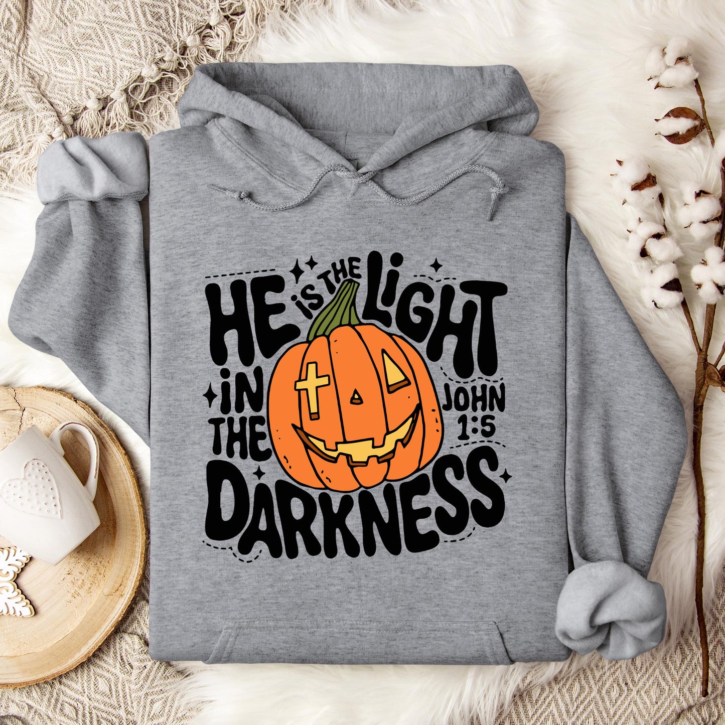 He Is The Light In The Darkness John 1.5 Hoodie