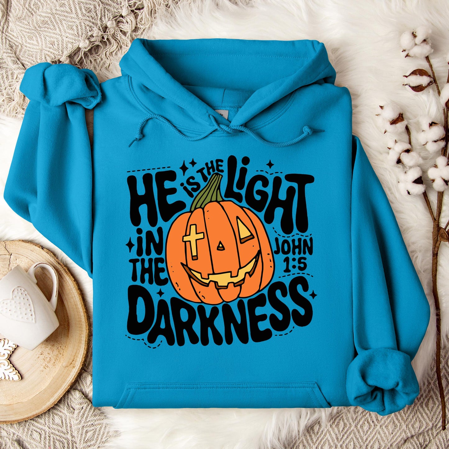 He Is The Light In The Darkness John 1.5 Hoodie
