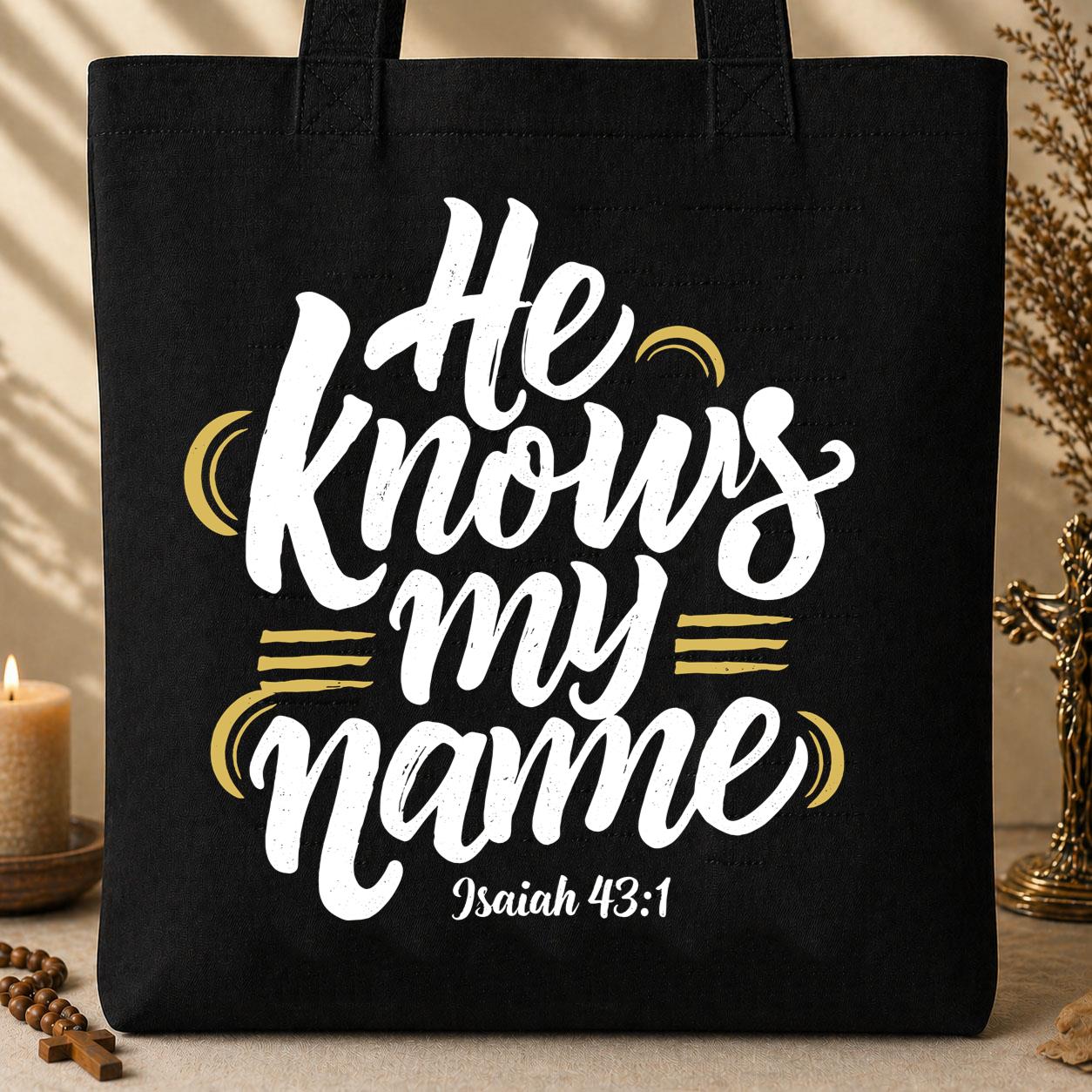 He Knows My Name Isaiah 43.1 02