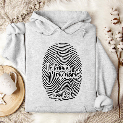 He Knows My Name Isaiah 43.1 Hoodie
