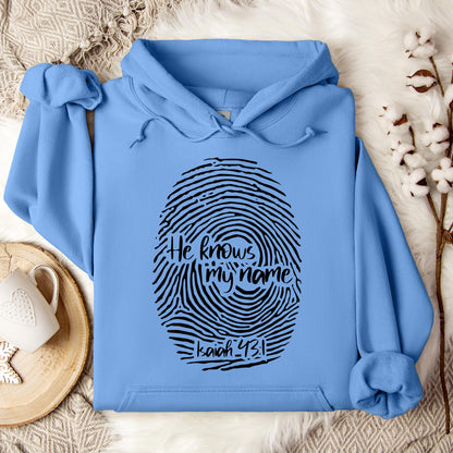 He Knows My Name Isaiah 43.1 Hoodie