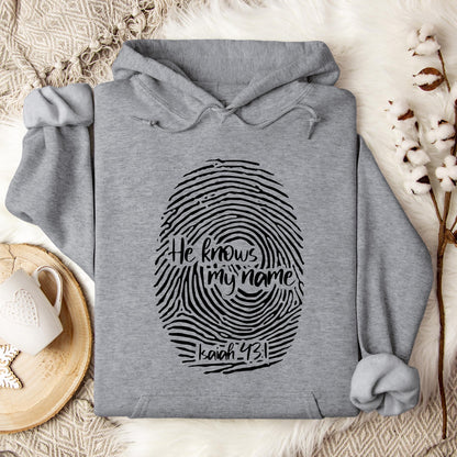 He Knows My Name Isaiah 43.1 Hoodie