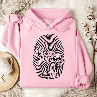 He Knows My Name Isaiah 43.1 Hoodie