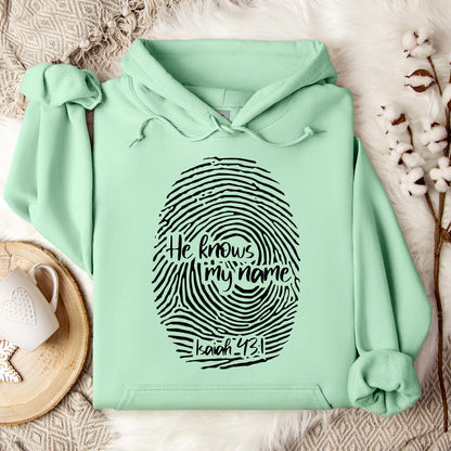 He Knows My Name Isaiah 43.1 Hoodie