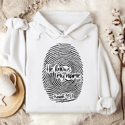 He Knows My Name Isaiah 43.1 Hoodie