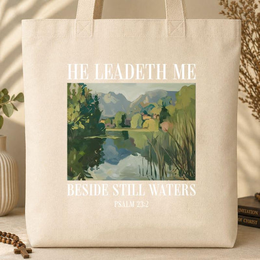 He Leadeth Me Beside Still Waters Psalm 23.2 Tote Bag