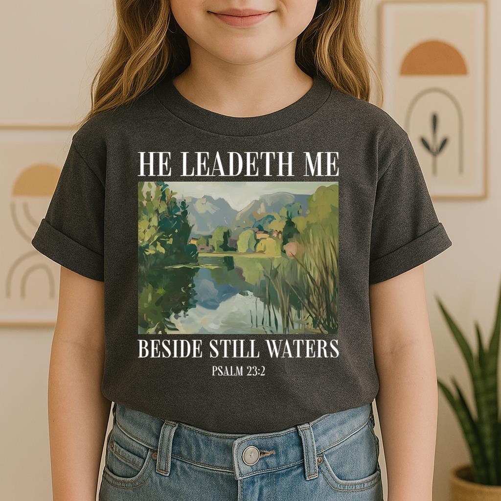He Leadeth Me Beside Still Waters Psalm 23.2