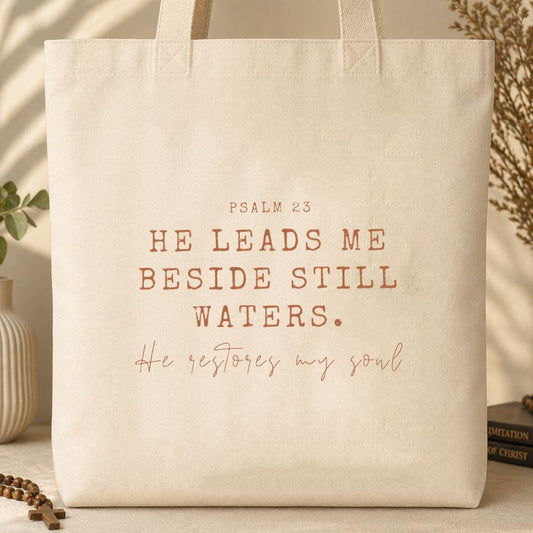He Leads Me Beside Still Waters He Restores My Soul Psalm 23 Tote Bag