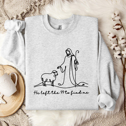 He Left The 99 To Find Me 01 Sweatshirt