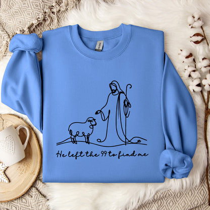 He Left The 99 To Find Me 01 Sweatshirt