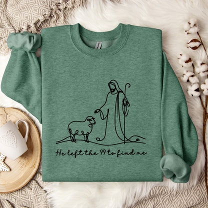 He Left The 99 To Find Me 01 Sweatshirt