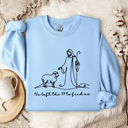He Left The 99 To Find Me 01 Sweatshirt