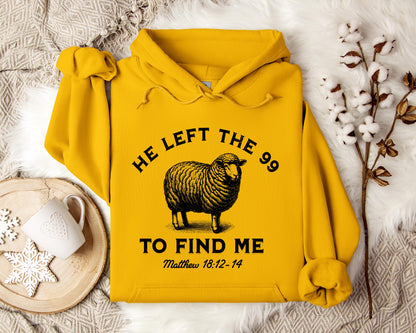 He Left The 99 To Find Me Matthew 18.12-14