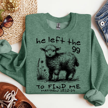 He Left The 99 To find Me matthew 18.12 -14 02