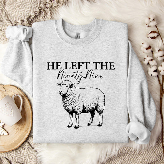 He Left The Ninety Nine Sweatshirt