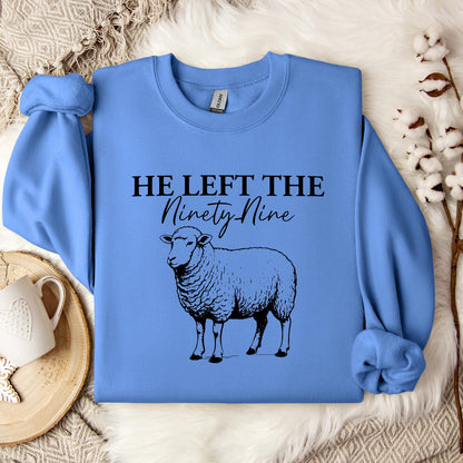 He Left The Ninety Nine Sweatshirt