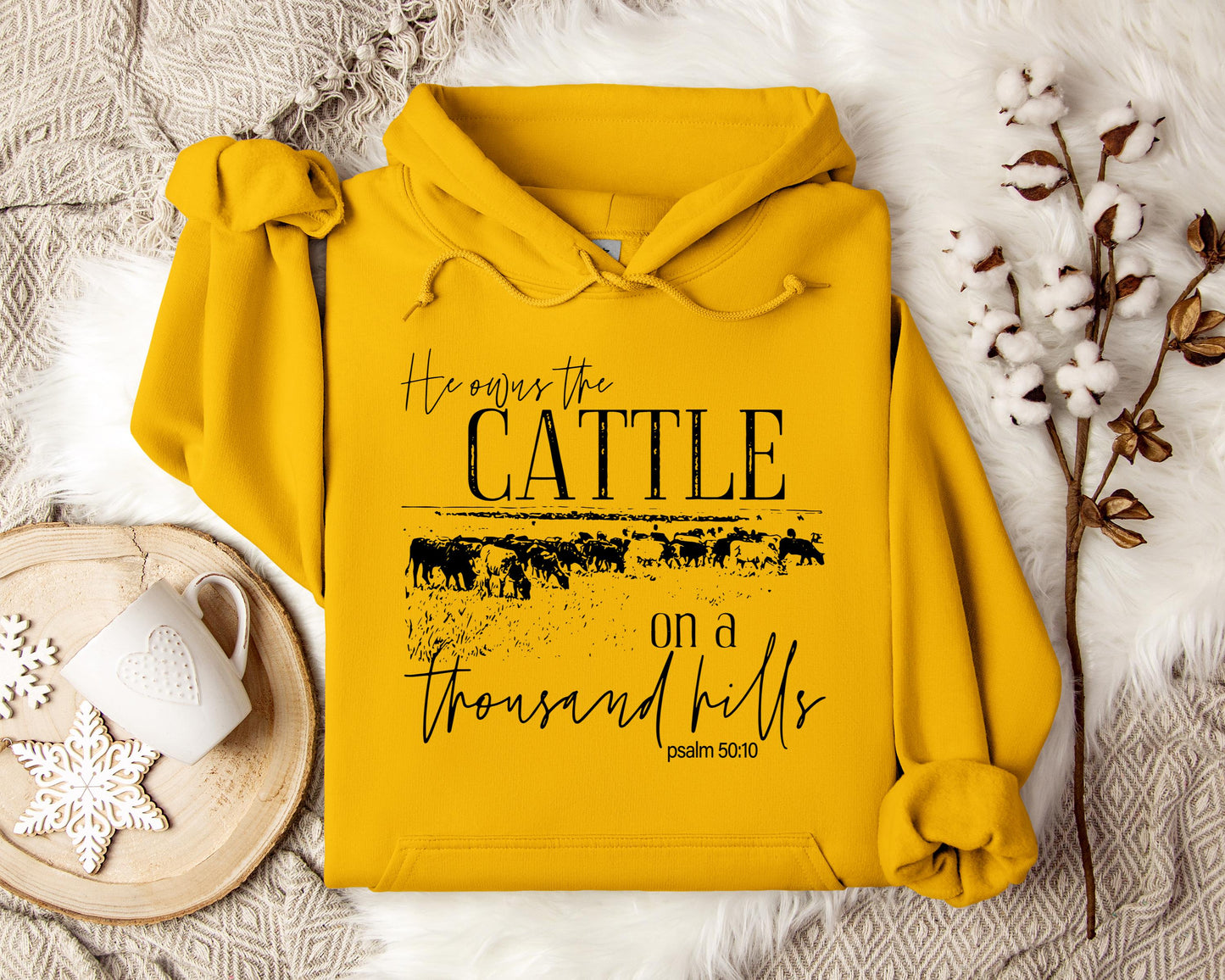 He Owns The Cattle On Thousand Hills Psalm 50.10 01 Hoodie