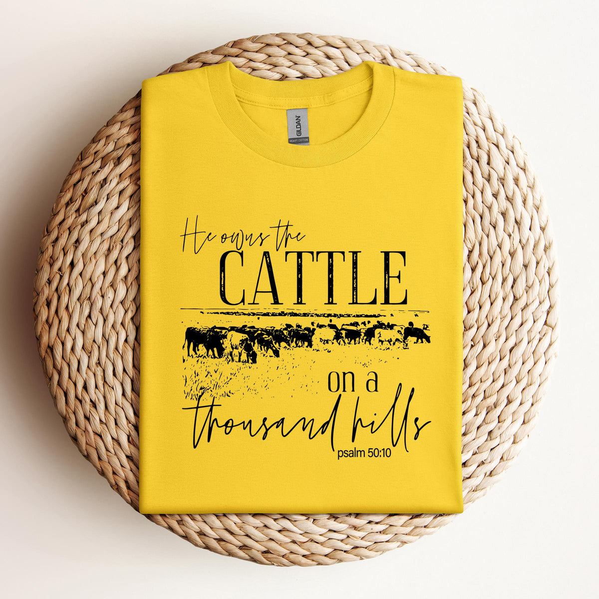 He Owns The Cattle On Thousand Hills Psalm 50.10