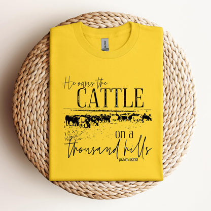 He Owns The Cattle On Thousand Hills Psalm 50.10