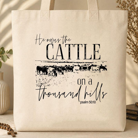 He Owns The Cattle On Thousand Hills Psalm 50.10 Tote Bag