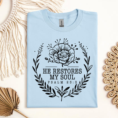 He Restores My Soul Psalm 23.3 06