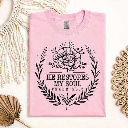 He Restores My Soul Psalm 23.3 06