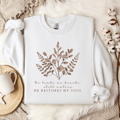 He Restores My Soul Sweatshirt