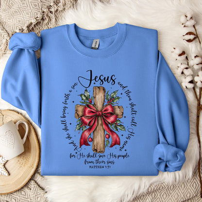 He Shall Save His People From Their Sins Matthew 1.31 Sweatshirt