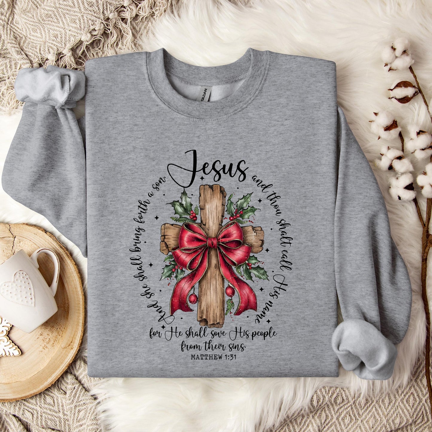 He Shall Save His People From Their Sins Matthew 1.31 Sweatshirt