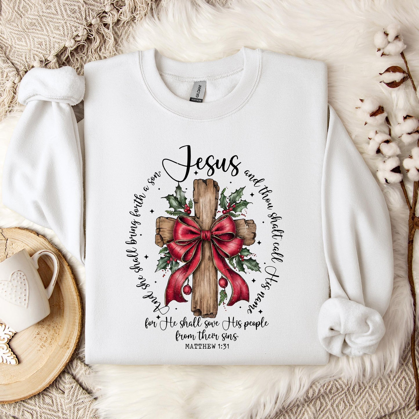 He Shall Save His People From Their Sins Matthew 1.31 Sweatshirt