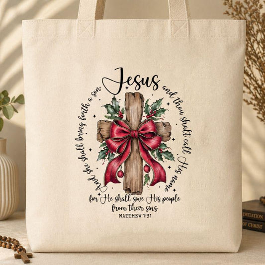 He Shall Save His People From Their Sins Matthew 1.31 Tote Bag